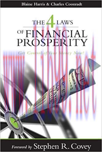The 4 Laws of Financial Prosperity: Get Control of Your Money Now!