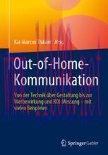 [PDF]Out-of-Home-Kommunikation: Von der Technik &uuml;ber Gestaltung bis zur Werbewirkung und ROI-Me...
