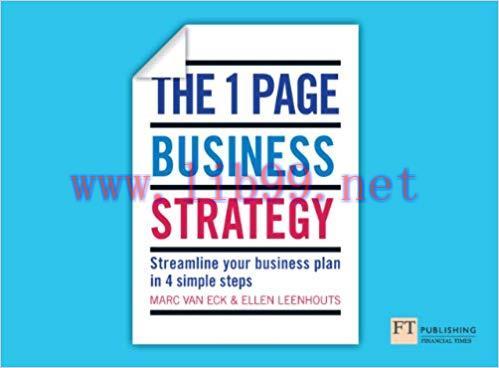 The One Page Business Strategy: Streamline Your Business Plan in Four Simple Steps 1st Edition,