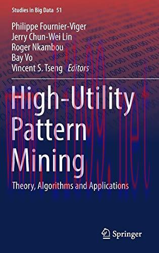 [FOX-Ebook]High-Utility Pattern Mining: Theory, Algorithms and Applications