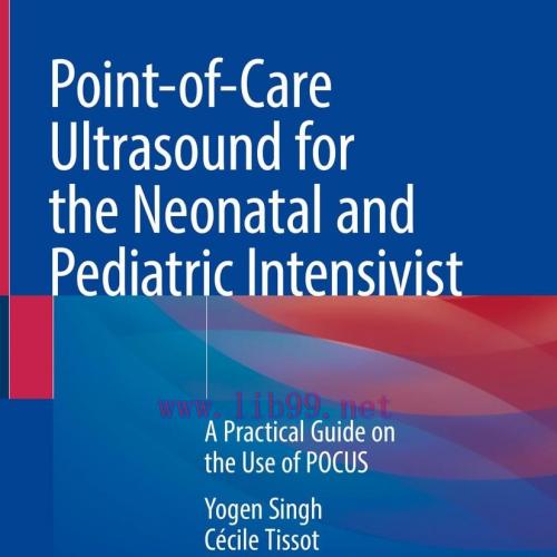 [AME]Point-of-Care Ultrasound for the Neonatal and Pediatric Intensivist (Original PDF)