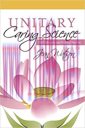 (PDF)Unitary Caring Science: Philosophy and Praxis of Nursing 1st Edition