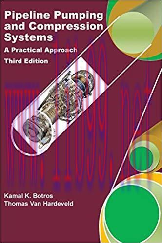 [PDF]Pipeline Pumping and Compression Systems A Practical Approach, Third Edition