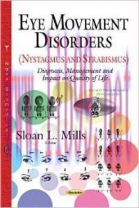 [AME]Eye Movement Disorders (Nystagmus and Strabismus): Diagnosis, Management and Impact on Qua...