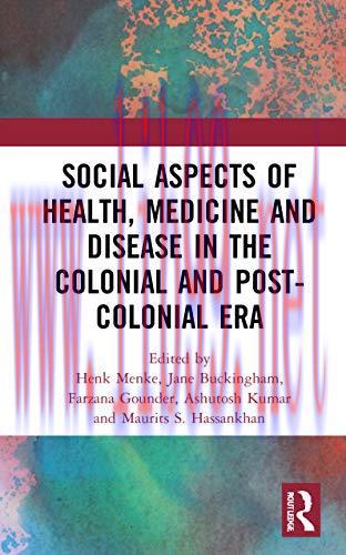 [AME]Social Aspects of Health, Medicine and Disease in the Colonial and Post-colonial Era (Orig...