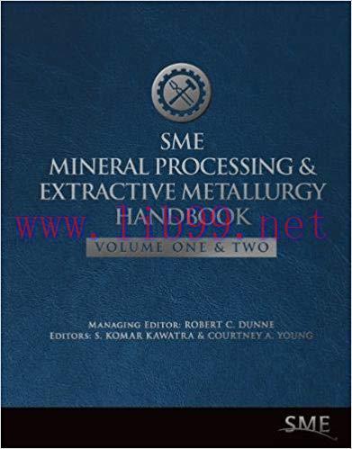 [PDF]SME Mineral Processing and Extractive Metallurgy Handbook 2 Volume Set