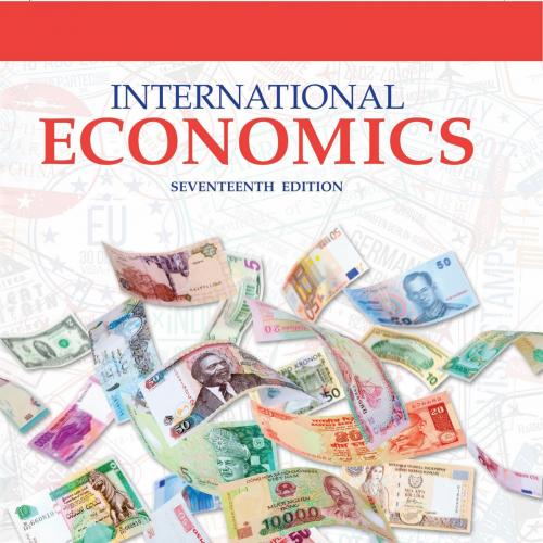 International Economics 17th Edition by Robert Carbaugh - Wei Zhi