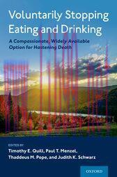[AME]Voluntarily Stopping Eating and Drinking : A Compassionate, Widely-Available Option for Ha...