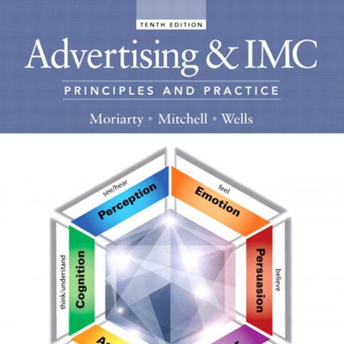 Advertising & and IMC Principles and Practice, 10th Edition - Wei Zhi