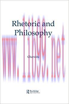 Rhetoric and Philosophy 1st Edition,