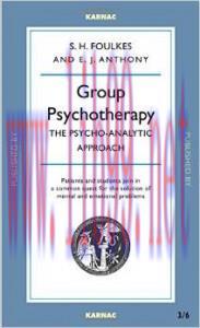 [AME]Group Psychotherapy: The Psycho-Analytic Approach: Facsimile of First Edition