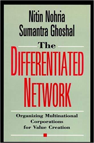 (PDF)The Differentiated Network Organizing Multinational Corporations for Value Creation 1st Ed...