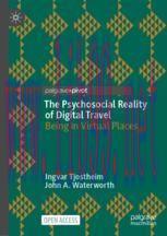 [PDF]The Psychosocial Reality of Digital Travel: Being in Virtual Places