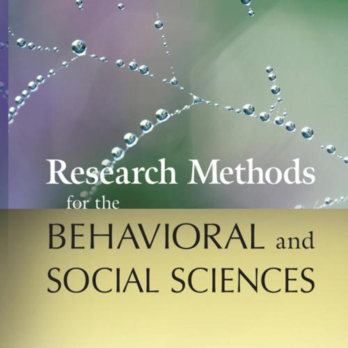 Research Methods for the Behavioral and Social Sciences - Bart L. Weathington