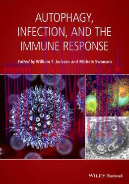 [AME]Autophagy, Infection, and the Immune Response