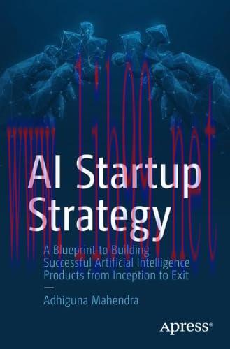 [FOX-Ebook]AI Startup Strategy: A Blueprint to Building Successful Artificial Intelligence Prod...