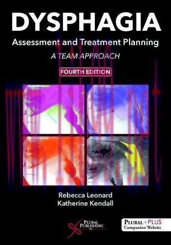 [AME]Dysphagia Assessment and Treatment Planning: A Team Approach, Fourth Edition (PDF)