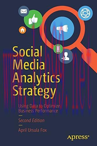 [FOX-Ebook]Social Media Analytics Strategy: Using Data to Optimize Business Performance, 2nd Ed...