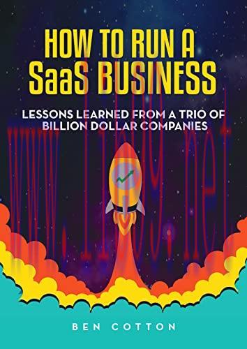 [FOX-Ebook]How to Run a SaaS Business: Lessons Learned from_ a Trio of Billion Dollar Companies