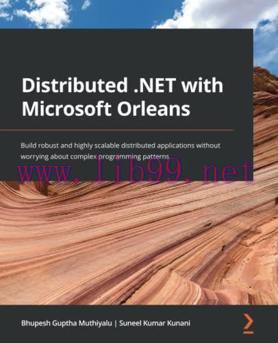 [FOX-Ebook]Distributed .NET with Microsoft Orleans: Build robust and highly scalable distribute...