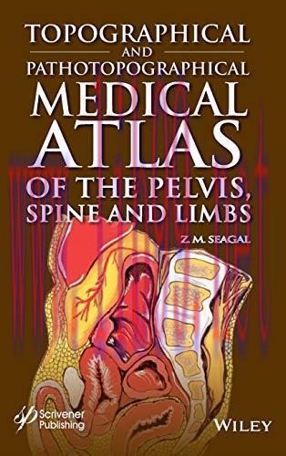 [AME]Topographical and Pathotopographical Medical Atlas of the Pelvis, Spine, and Limbs