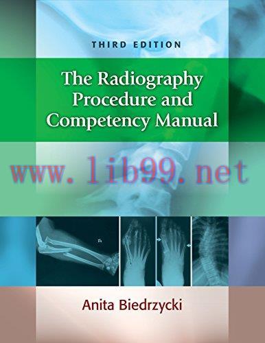 [AME]The Radiography Procedure and Competency Manual, 3rd Edition (PDF)
