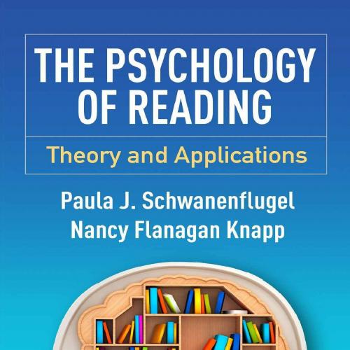 Psychology of Reading_ Theory and Applications, The
