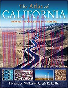 The Atlas of California: Mapping the Challenge of a New Era (Atlas Of&hellip; (University of Californi...