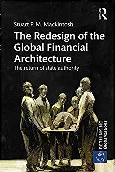 (PDF)The Redesign of the Global Financial Architecture The Return of State Authority (Rethinkin...