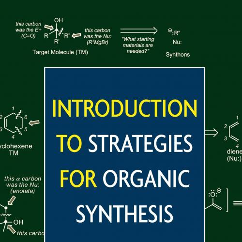 Introduction to Strategies for Organic Synthesis