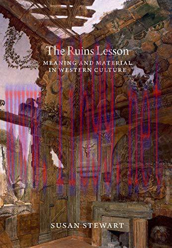 (PDF)The Ruins Lesson: Meaning and Material in Western Culture