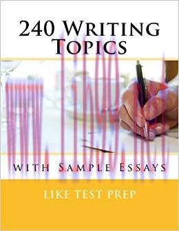 (PDF)240 Writing Topics with Sample Essays: How to Write Essays (120 Writing Topics Book 2)