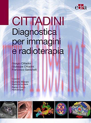 [AME]Cittadini. Diagnostica per immagini e radioterapia. Ediz. illustrata (EPUB + Converted PDF...