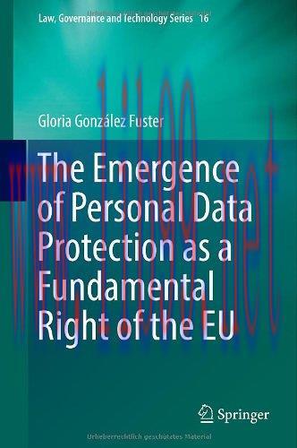 [FOX-Ebook]The Emergence of Personal Data Protection as a Fundamental Right of the EU