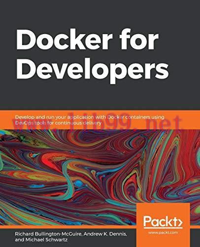 [FOX-Ebook]Docker for Developers: Develop and run your application with Docker containers using...