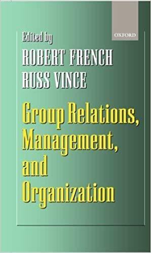 (PDF)Group Relations, Management, and Organization 1st Edition