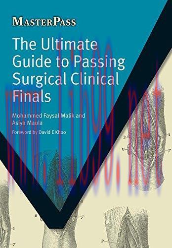 [AME]The Ultimate Guide to Passing Surgical Clinical Finals (MasterPass) (Original PDF)