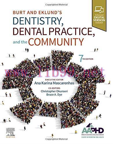 [AME]Burt and Eklund&rsquo;s Dentistry, Dental Practice, and the Community, 7th Edition (Original PDF...