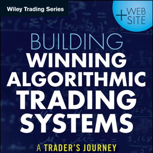 Building Algorithmic Trading Systems