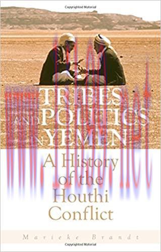 (PDF)Tribes and Politics in Yemen: A History of the Houthi Conflict