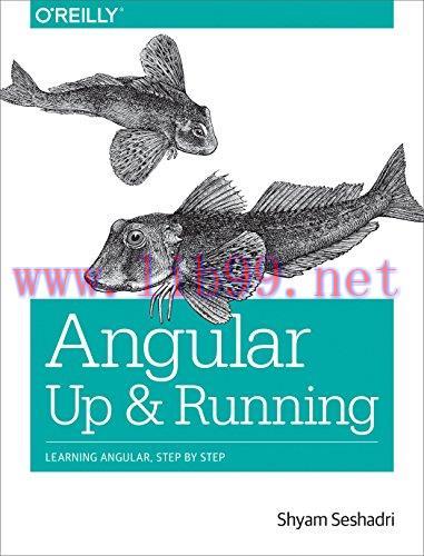 [FOX-Ebook]Angular: Up and Running: Learning Angular, Step by Step