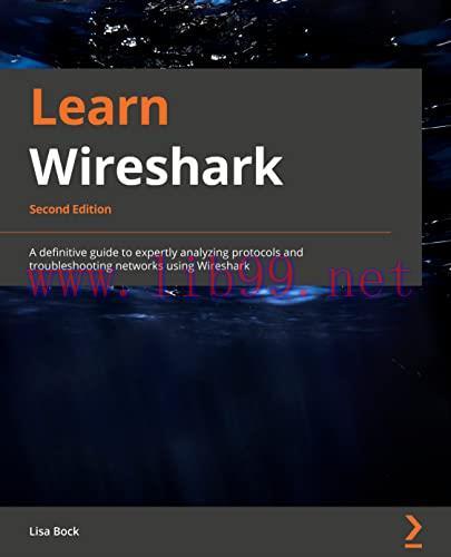 [FOX-Ebook]Learn Wireshark: A definitive guide to expertly analyzing protocols and troubleshoot...