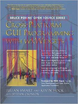Cross-Platform GUI Programming with wxWidgets (Bruce Perens&rsquo;Open Source Series) 1st Edition,