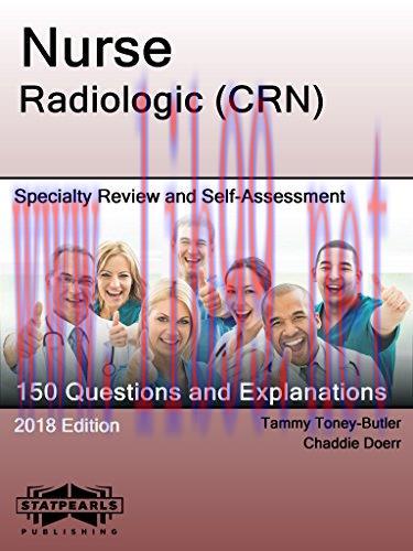 (PDF)Nurse Radiologic (CRN): Specialty Review and Self-Assessment (StatPearls Review Series Boo...