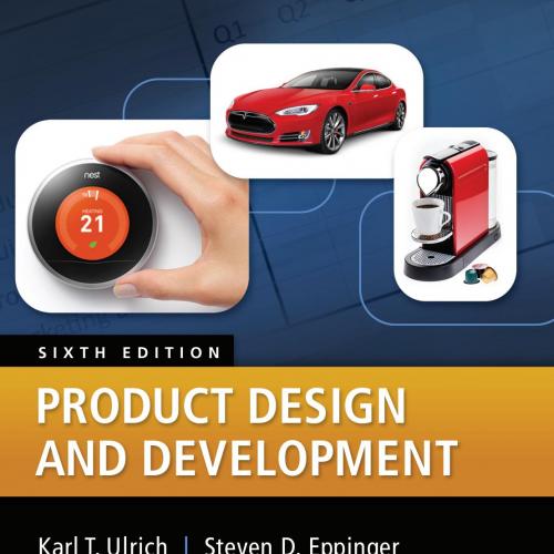 Product Design and Development 6th Edition by Steven Eppinger; Karl Ulrich