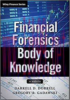 Financial Forensics Body of Knowledge (Wiley Finance Book 616) 1st Edition,