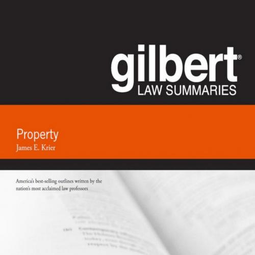 Gilbert Law Summary on Property, 18th (Gilbert Law Summaries)