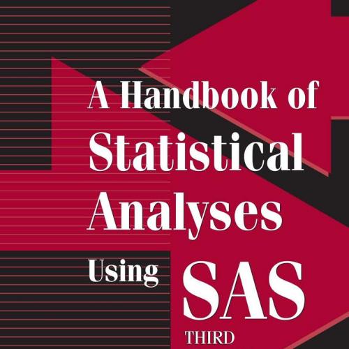 Handbook of Statistical Analyses using SAS, 3rd Third Edition, A - Everitt, Brian S., Der, Geof...