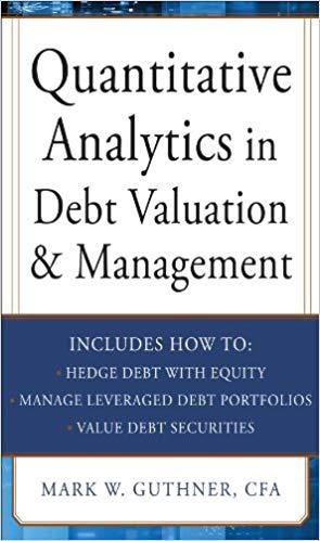 (PDF)Quantitative Analytics in Debt Valuation & Management 1st Edition