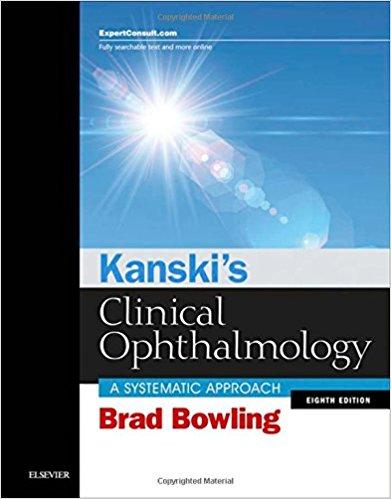 Kanski&rsquo;s Clinical Ophthalmology - A Systematic Approach, 8th Edition